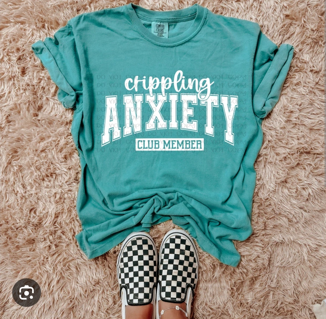 Crippling anxiety club member