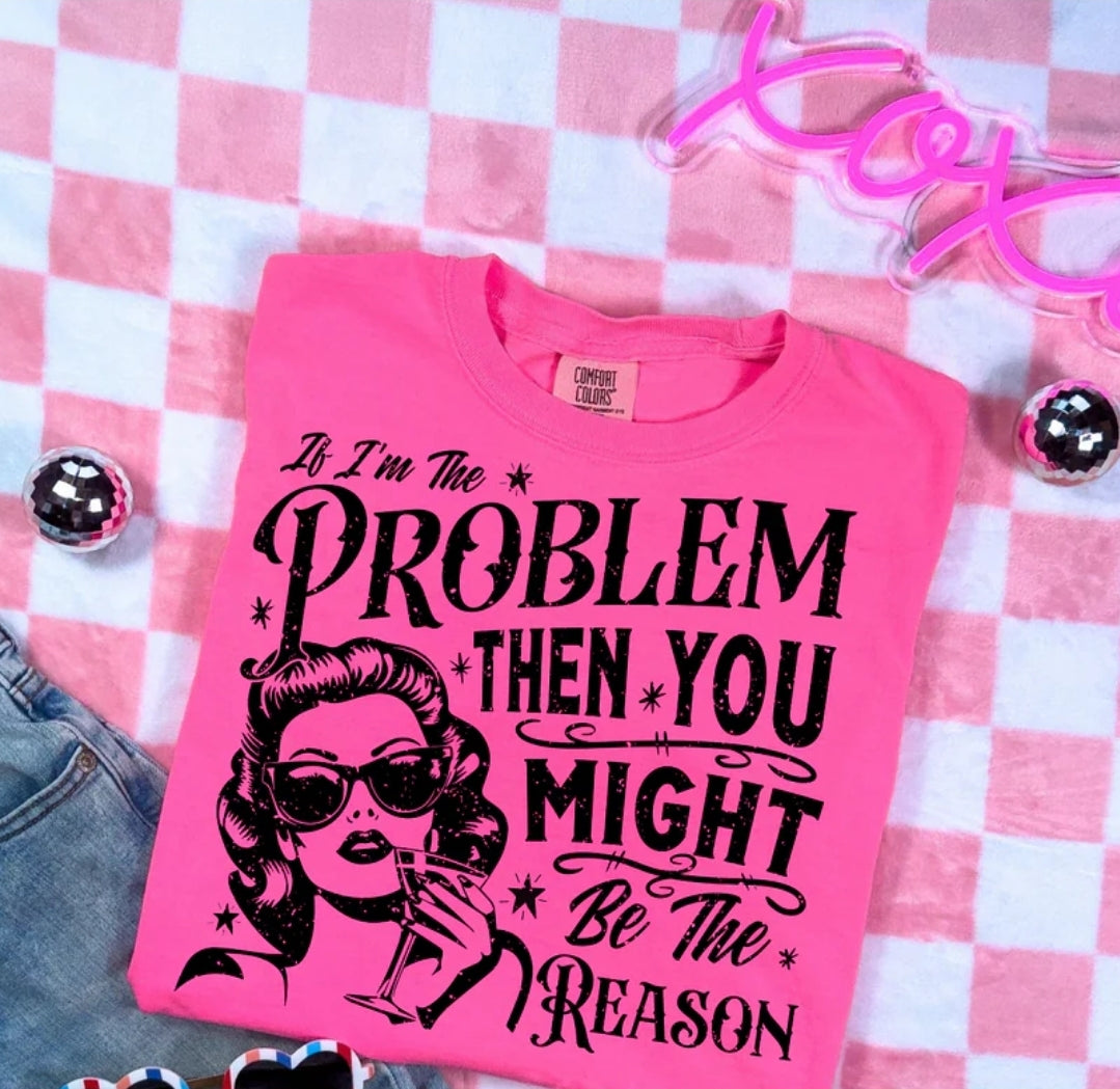 If I'm the problem...