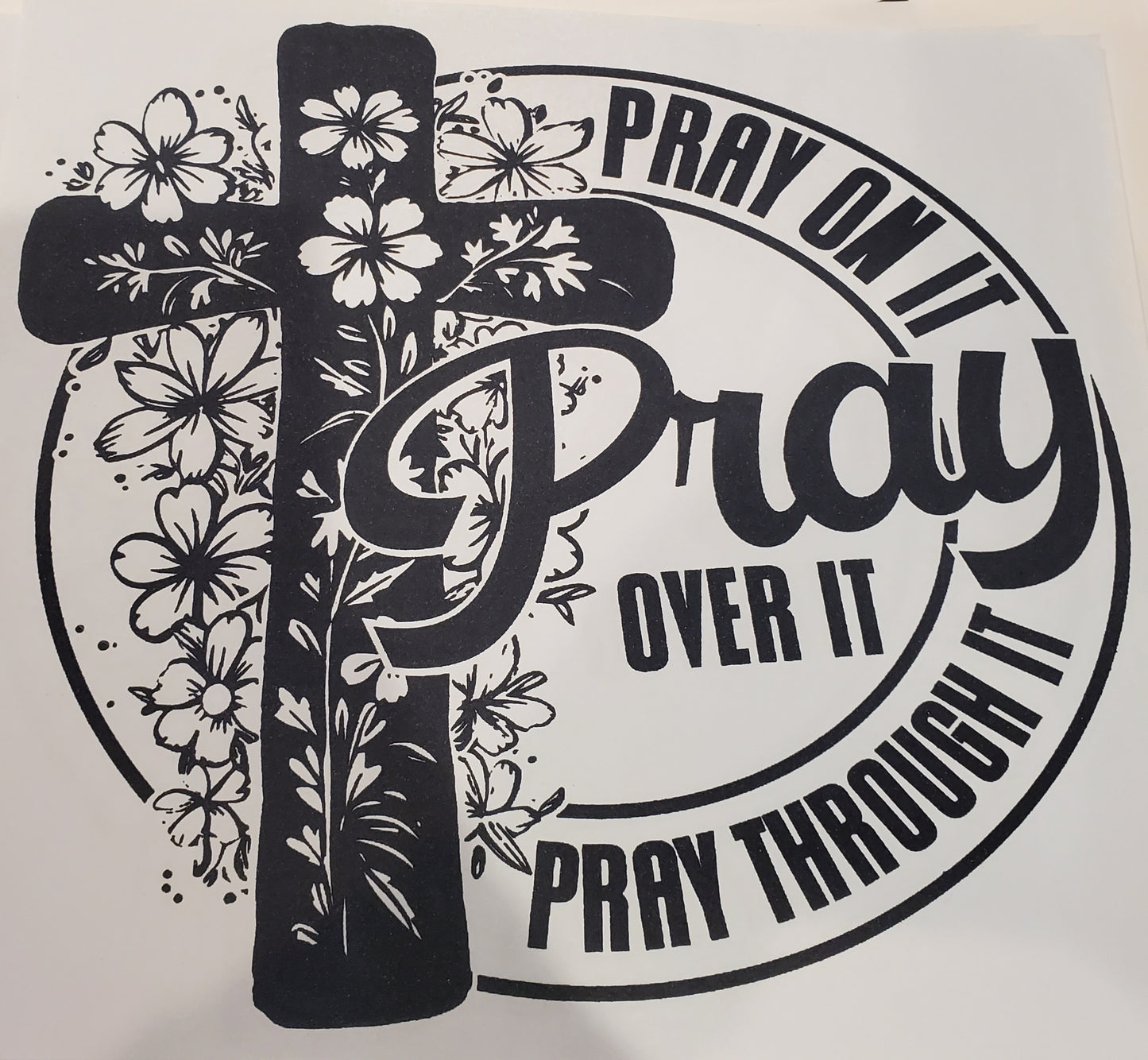 Pray on it....