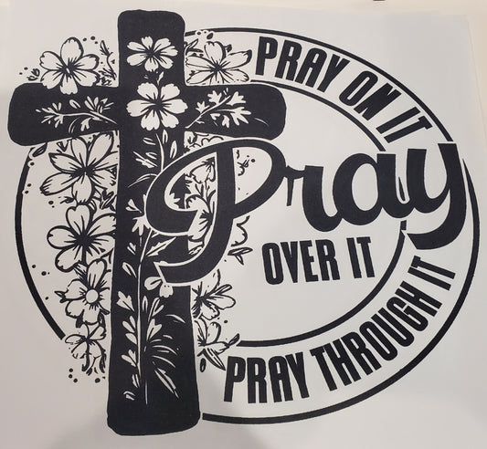Pray on it....