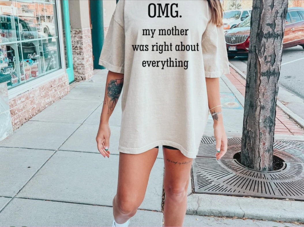 My mother was right about everything