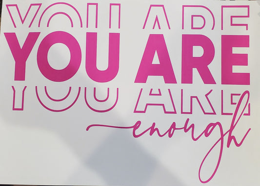 You are enough