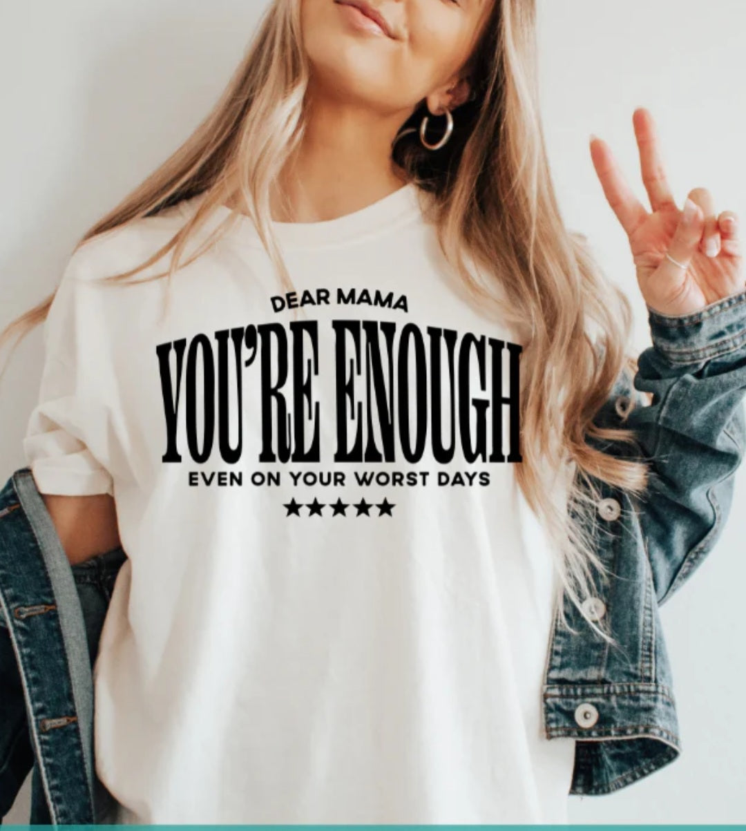Dear Momma, You're enough