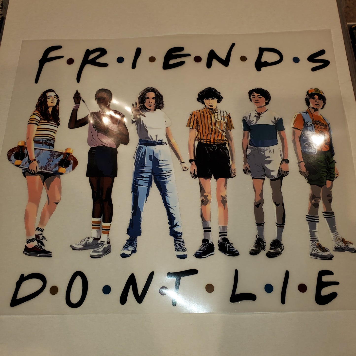 Friends don't lie