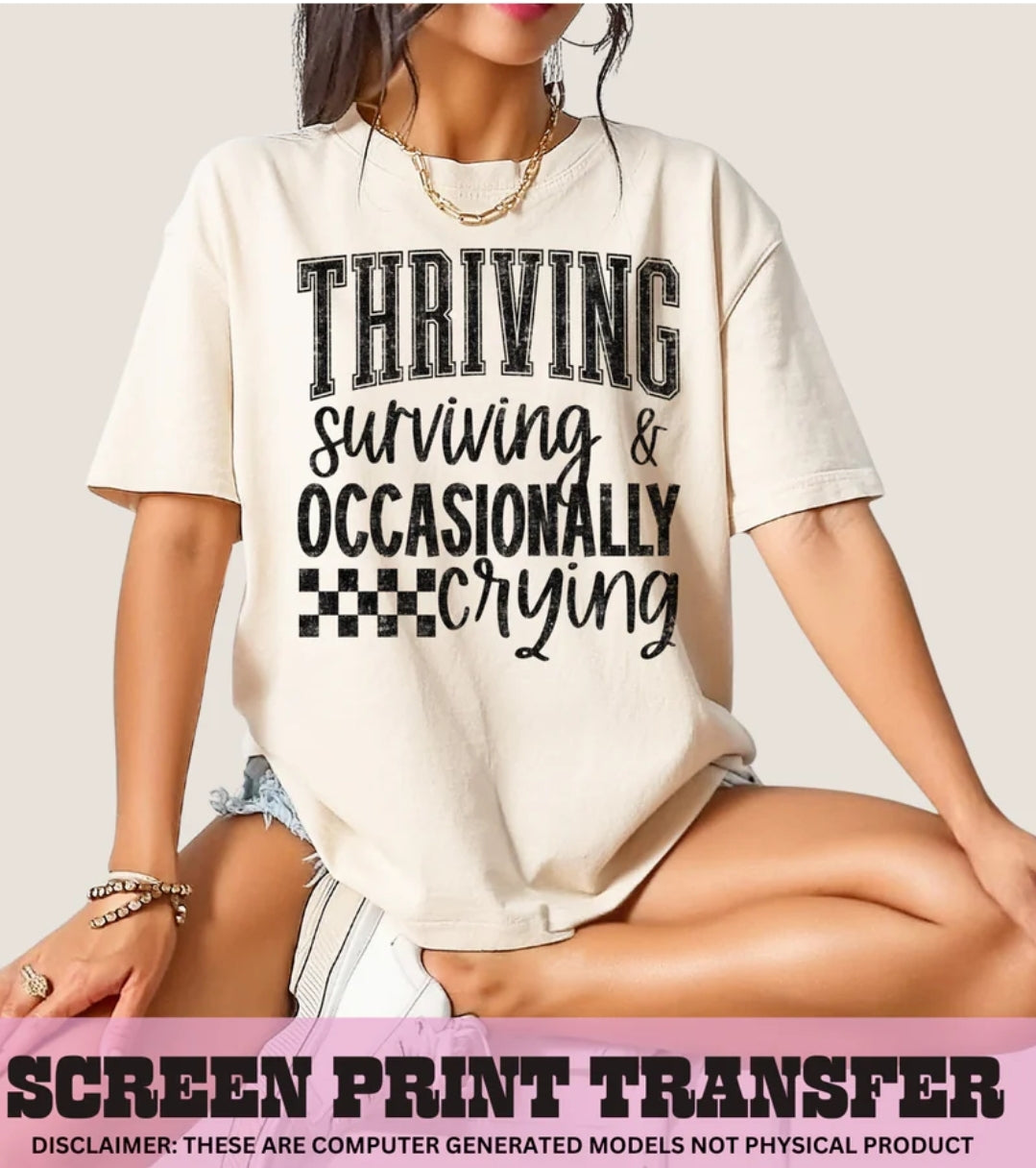 Thriving surviving and occasionally crying