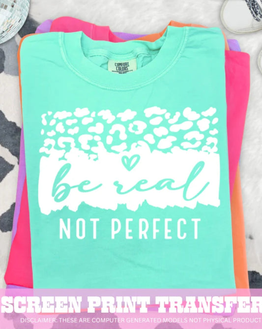 Be real not perfect