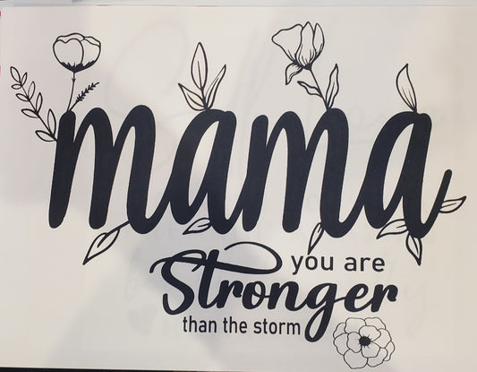 Mama you are stronger than the storm
